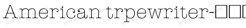 American trpewriter字体转换